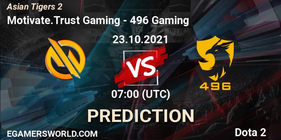 Motivate.Trust Gaming vs 496 Gaming: Match Prediction. 23.10.2021 at 07:20, Dota 2, Moon Studio Asian Tigers 2