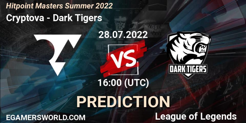 Cryptova vs Dark Tigers: Match Prediction. 28.07.2022 at 16:00, LoL, Hitpoint Masters Summer 2022