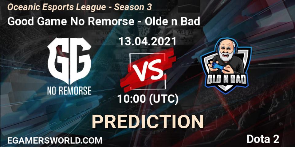 Good Game No Remorse vs Olde n Bad: Match Prediction. 13.04.2021 at 11:20, Dota 2, Oceanic Esports League - Season 3