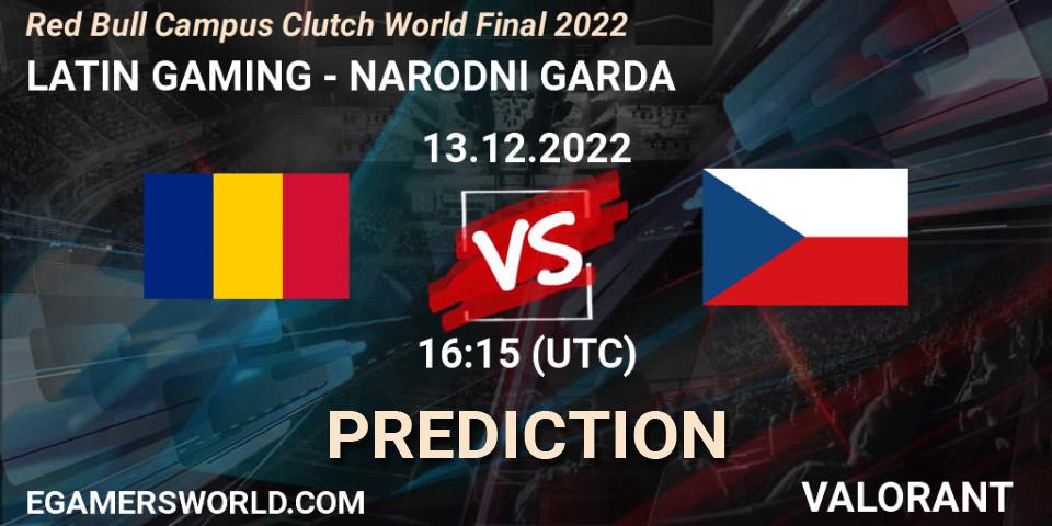 LATIN GAMING vs NARODNI GARDA: Match Prediction. 13.12.2022 at 16:15, VALORANT, Red Bull Campus Clutch World Final 2022