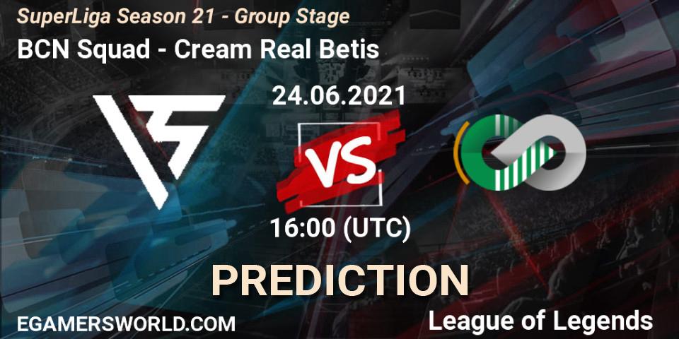BCN Squad vs Cream Real Betis: Match Prediction. 24.06.2021 at 16:00, LoL, SuperLiga Season 21 - Group Stage 