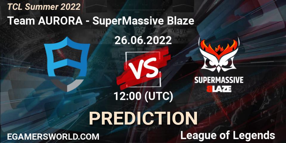 Team AURORA vs SuperMassive Blaze: Match Prediction. 26.06.2022 at 12:00, LoL, TCL Summer 2022