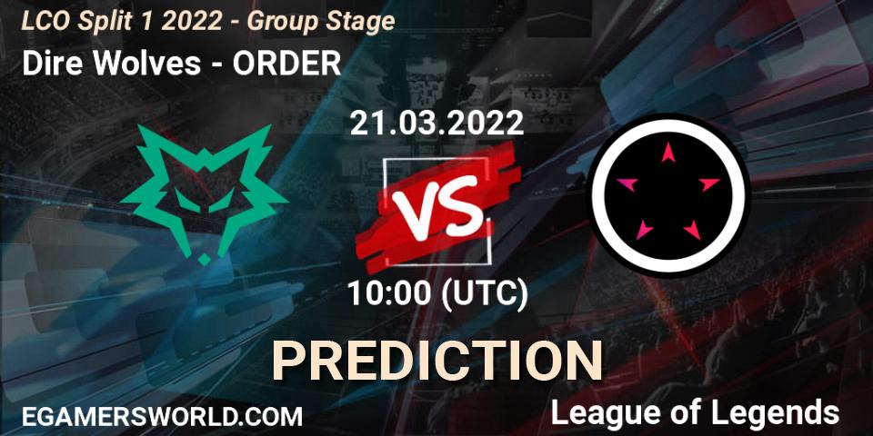 Dire Wolves vs ORDER: Match Prediction. 21.03.22, LoL, LCO Split 1 2022 - Group Stage 