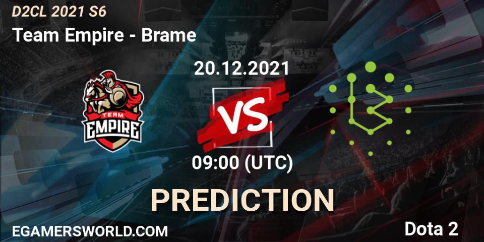 Team Empire vs Brame: Match Prediction. 20.12.2021 at 09:01, Dota 2, Dota 2 Champions League 2021 Season 6