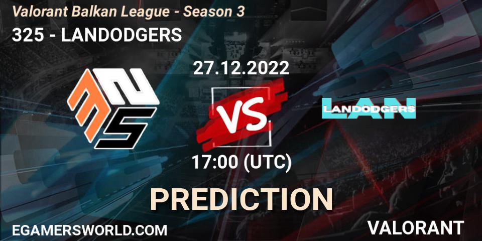 325 vs LANDODGERS: Match Prediction. 27.12.22, VALORANT, Valorant Balkan League - Season 3