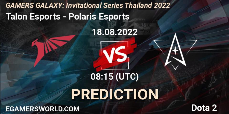 Talon Esports vs Polaris Esports: Match Prediction. 18.08.22, Dota 2, GAMERS GALAXY: Invitational Series Thailand 2022