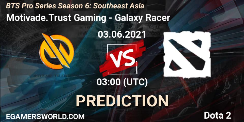 Motivade.Trust Gaming vs Galaxy Racer: Match Prediction. 03.06.2021 at 03:00, Dota 2, BTS Pro Series Season 6: Southeast Asia