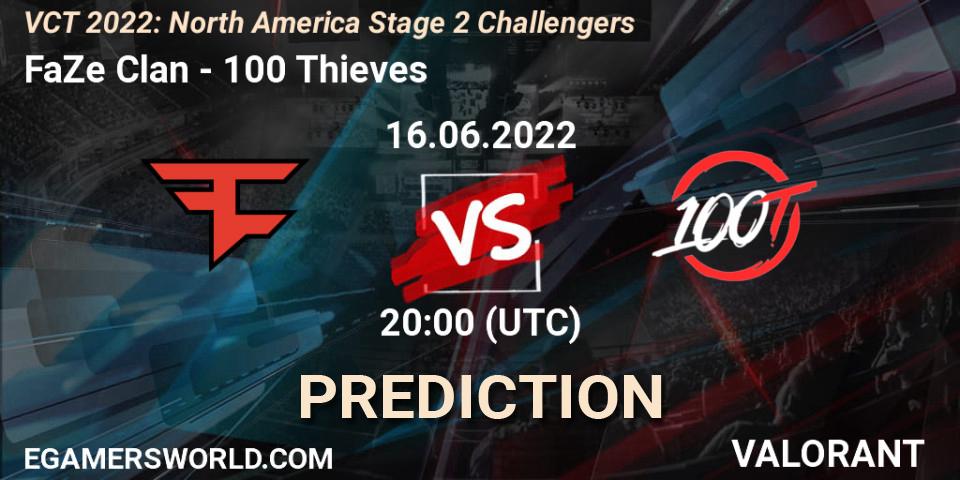 FaZe Clan vs 100 Thieves: Match Prediction. 16.06.2022 at 20:20, VALORANT, VCT 2022: North America Stage 2 Challengers