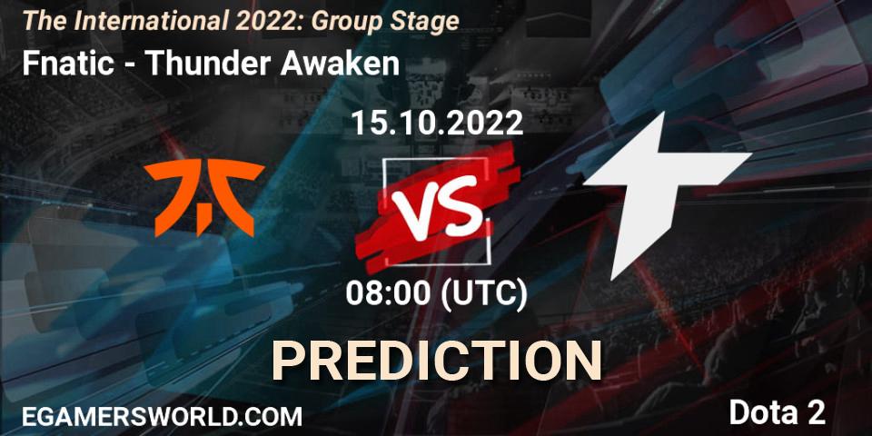 Fnatic vs Thunder Awaken: Match Prediction. 15.10.2022 at 10:30, Dota 2, The International 2022: Group Stage