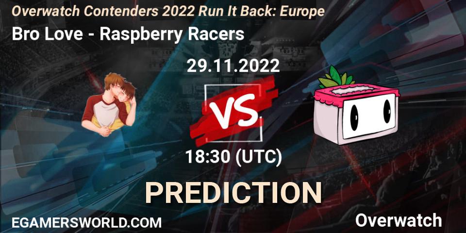 Bro Love vs Raspberry Racers: Match Prediction. 29.11.2022 at 20:00, Overwatch, Overwatch Contenders 2022 Run It Back: Europe