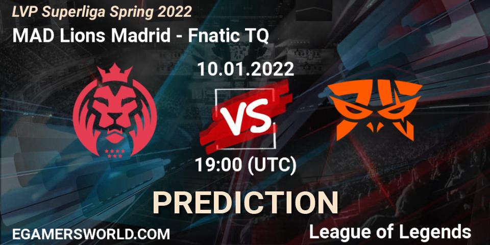 MAD Lions Madrid vs Fnatic TQ: Match Prediction. 10.01.2022 at 19:15, LoL, LVP Superliga Spring 2022