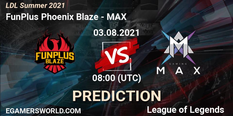 FunPlus Phoenix Blaze vs MAX: Match Prediction. 03.08.2021 at 09:55, LoL, LDL Summer 2021