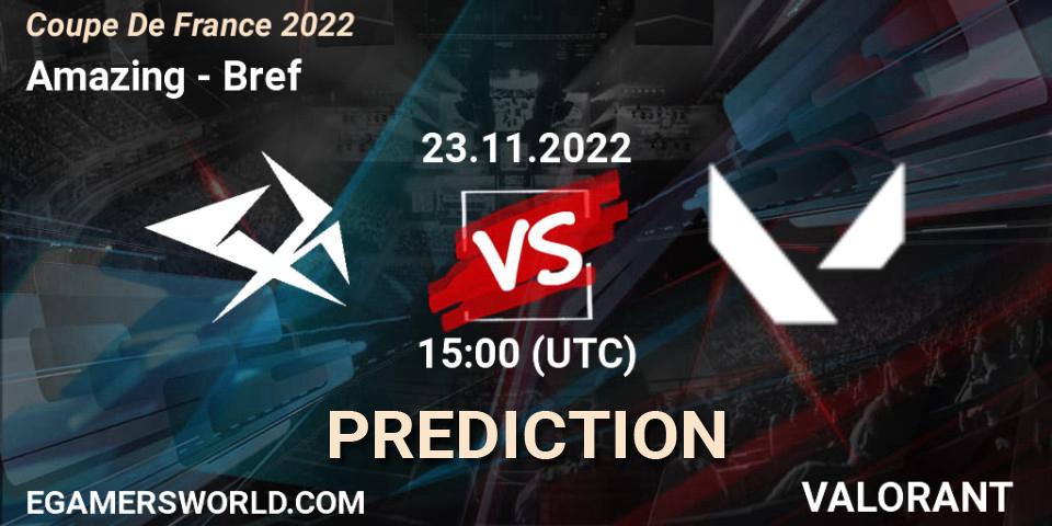 Amazing vs Bref: Match Prediction. 23.11.2022 at 15:00, VALORANT, Coupe De France 2022
