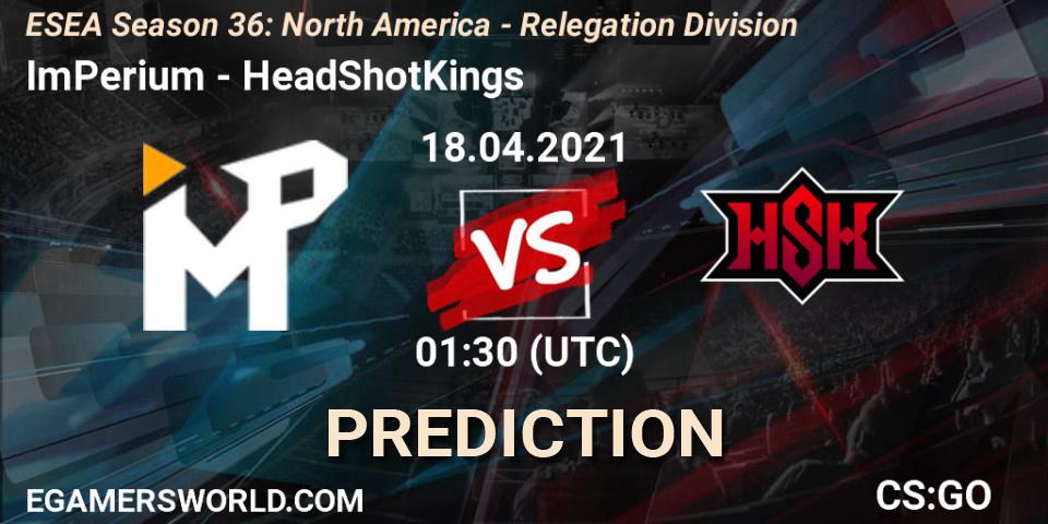 ImPerium vs HeadShotKings: Match Prediction. 18.04.2021 at 01:30, Counter-Strike (CS2), ESEA Season 36: North America - Relegation Division
