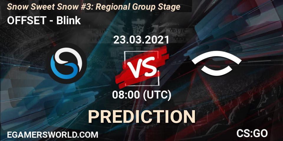OFFSET vs Blink: Match Prediction. 23.03.2021 at 08:00, Counter-Strike (CS2), Snow Sweet Snow #3: Regional Group Stage