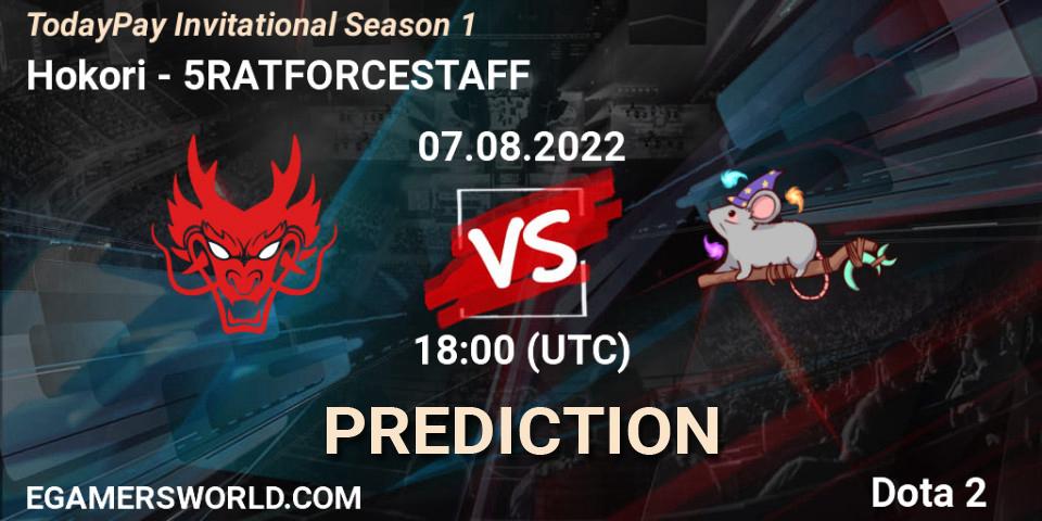 Hokori vs 5RATFORCESTAFF: Match Prediction. 07.08.22, Dota 2, TodayPay Invitational Season 1