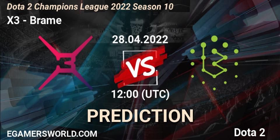 X3 vs Brame: Match Prediction. 28.04.2022 at 12:00, Dota 2, Dota 2 Champions League 2022 Season 10 