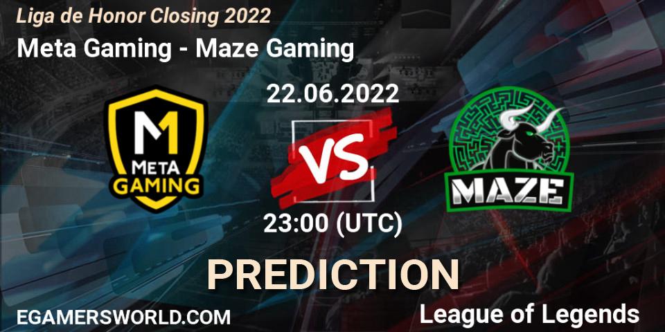 Meta Gaming vs Maze Gaming: Match Prediction. 22.06.2022 at 23:00, LoL, Liga de Honor Closing 2022