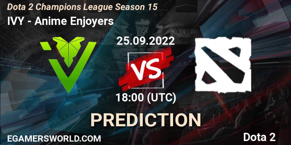 IVY vs Anime Enjoyers: Match Prediction. 25.09.2022 at 18:02, Dota 2, Dota 2 Champions League Season 15