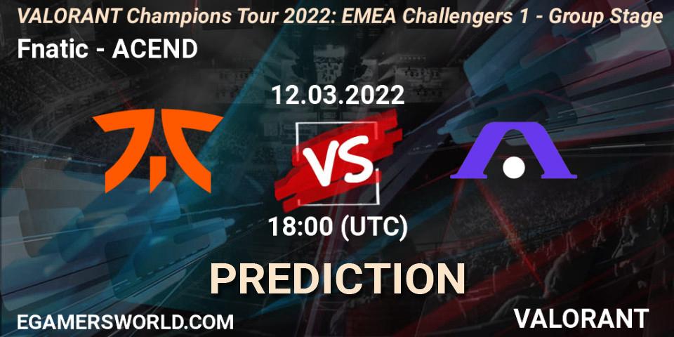 Fnatic vs ACEND: Match Prediction. 12.03.2022 at 17:15, VALORANT, VCT 2022: EMEA Challengers 1 - Group Stage