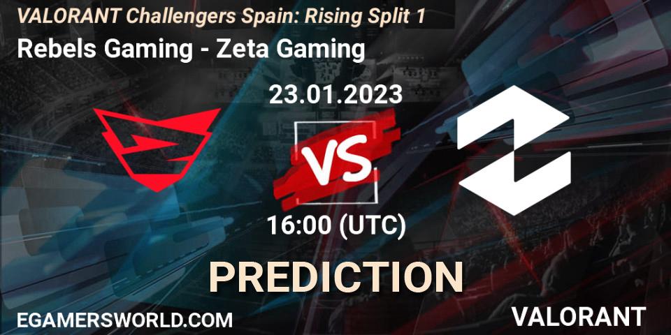 Rebels Gaming vs Zeta Gaming: Match Prediction. 23.01.2023 at 16:00, VALORANT, VALORANT Challengers 2023 Spain: Rising Split 1