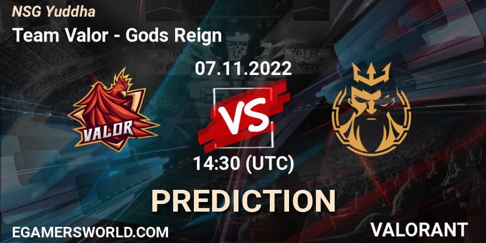 Team Valor vs Gods Reign: Match Prediction. 07.11.2022 at 14:30, VALORANT, NSG Yuddha
