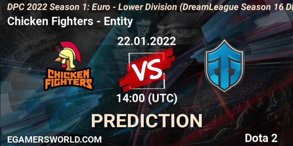 Chicken Fighters vs Entity: Match Prediction. 22.01.2022 at 13:57, Dota 2, DPC 2022 Season 1: Euro - Lower Division (DreamLeague Season 16 DPC WEU)