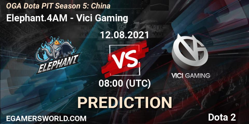 Elephant.4AM vs Vici Gaming: Match Prediction. 12.08.2021 at 08:03, Dota 2, OGA Dota PIT Season 5: China