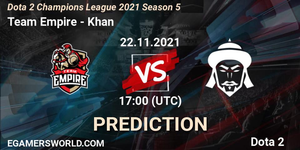 Team Empire vs Khan: Match Prediction. 22.11.2021 at 17:00, Dota 2, Dota 2 Champions League 2021 Season 5