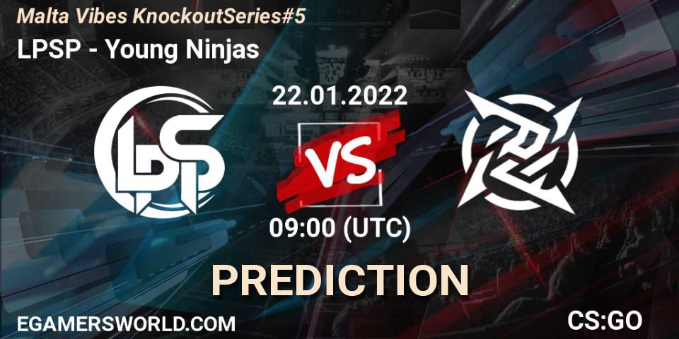 LPSP vs Young Ninjas: Match Prediction. 22.01.22, CS2 (CS:GO), Malta Vibes Knockout Series #5