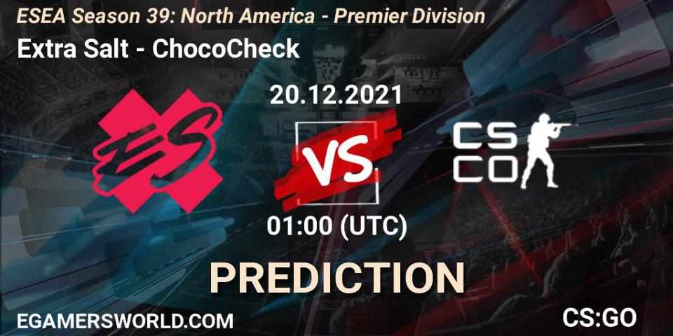 Extra Salt vs ChocoCheck: Match Prediction. 20.12.2021 at 01:00, Counter-Strike (CS2), ESEA Season 39: North America - Premier Division