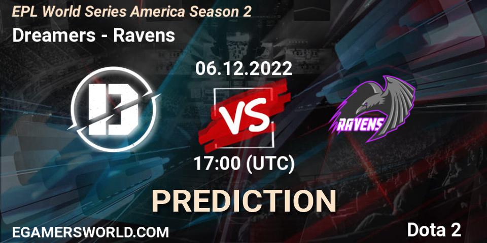 Dreamers vs Ravens: Match Prediction. 06.12.2022 at 17:34, Dota 2, EPL World Series America Season 2