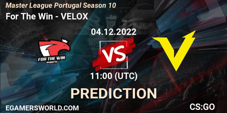 For The Win vs VELOX: Match Prediction. 04.12.2022 at 11:00, Counter-Strike (CS2), Master League Portugal Season 10