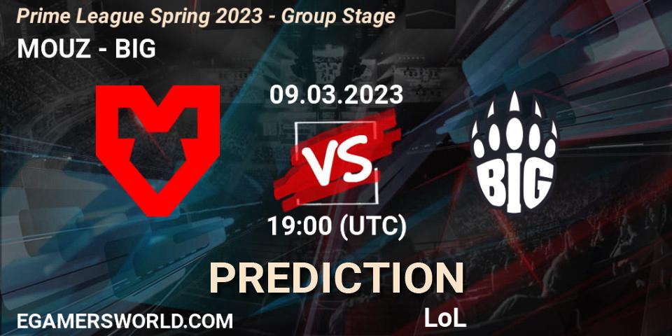MOUZ vs BIG: Match Prediction. 09.03.2023 at 21:00, LoL, Prime League Spring 2023 - Group Stage