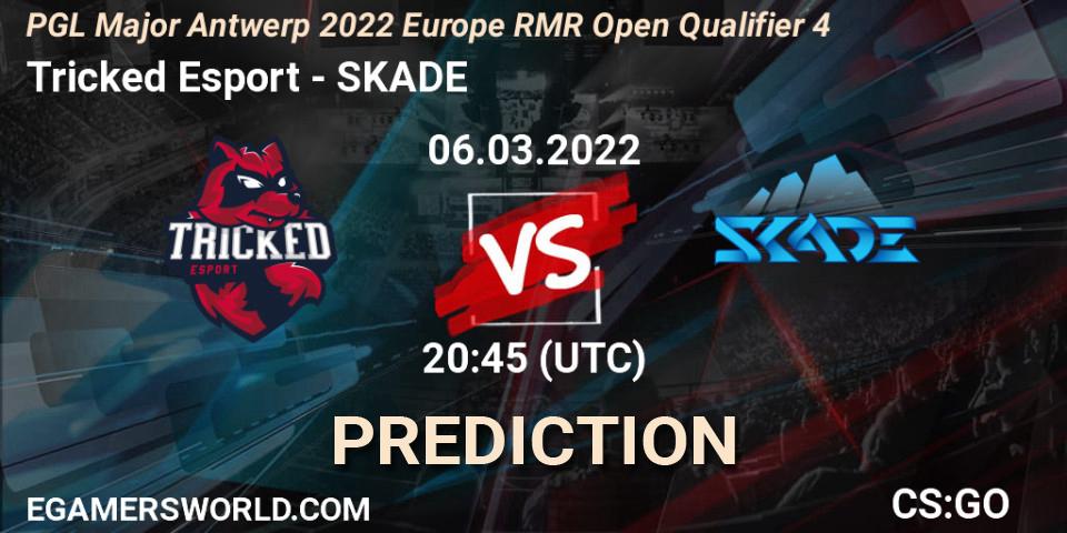 Tricked Esport vs SKADE: Match Prediction. 06.03.22, CS2 (CS:GO), PGL Major Antwerp 2022 Europe RMR Open Qualifier 4
