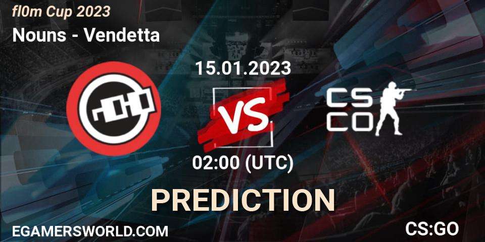 Nouns vs Vendetta: Match Prediction. 15.01.2023 at 02:00, Counter-Strike (CS2), fl0m Cup 2023