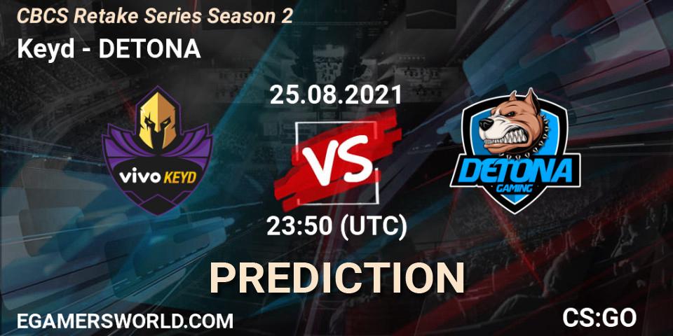 Keyd vs DETONA: Match Prediction. 25.08.2021 at 23:50, Counter-Strike (CS2), CBCS Retake Series Season 2