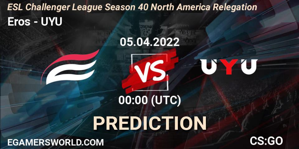 Eros vs UYU: Match Prediction. 05.04.2022 at 00:00, Counter-Strike (CS2), ESL Challenger League Season 40 North America Relegation