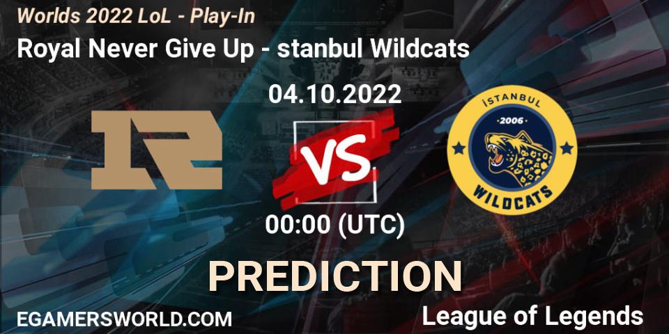 Royal Never Give Up vs İstanbul Wildcats: Match Prediction. 02.10.22, LoL, Worlds 2022 LoL - Play-In