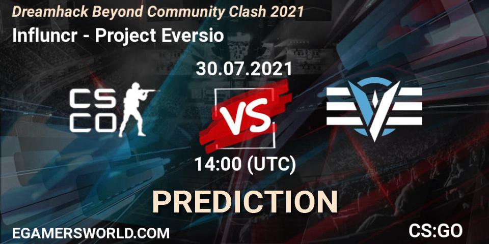 Influncr vs Project Eversio: Match Prediction. 30.07.2021 at 14:05, Counter-Strike (CS2), DreamHack Beyond Community Clash