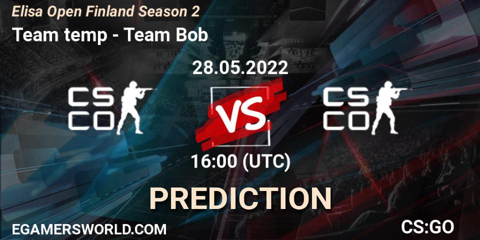 Team temp vs Team Bob: Match Prediction. 28.05.2022 at 16:00, Counter-Strike (CS2), Elisa Open Finland Season 2