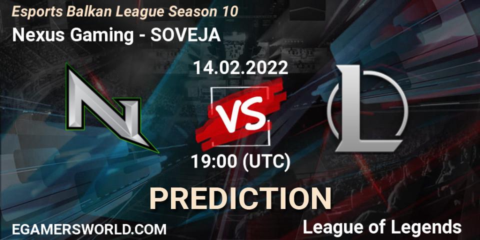 Nexus Gaming vs SOVEJA: Match Prediction. 14.02.2022 at 19:00, LoL, Esports Balkan League Season 10