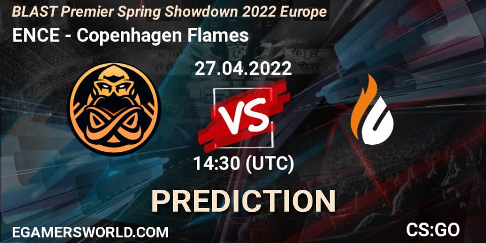 ENCE vs Copenhagen Flames: Match Prediction. 27.04.2022 at 14:30, Counter-Strike (CS2), BLAST Premier Spring Showdown 2022 Europe