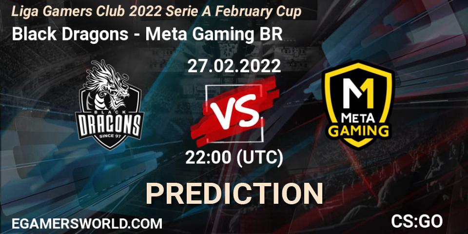 Black Dragons vs Meta Gaming BR: Match Prediction. 27.02.2022 at 22:00, Counter-Strike (CS2), Liga Gamers Club 2022 Serie A February Cup