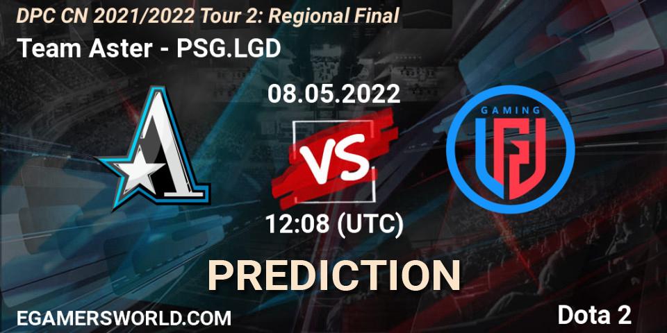 Team Aster vs PSG.LGD: Match Prediction. 08.05.22, Dota 2, DPC CN 2021/2022 Tour 2: Regional Final