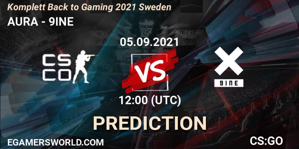 AURA vs 9INE: Match Prediction. 05.09.2021 at 12:00, Counter-Strike (CS2), Komplett Back to Gaming 2021 Sweden