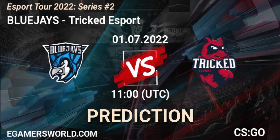 BLUEJAYS vs Tricked Esport: Match Prediction. 01.07.2022 at 11:45, Counter-Strike (CS2), Esport Tour 2022: Series #2