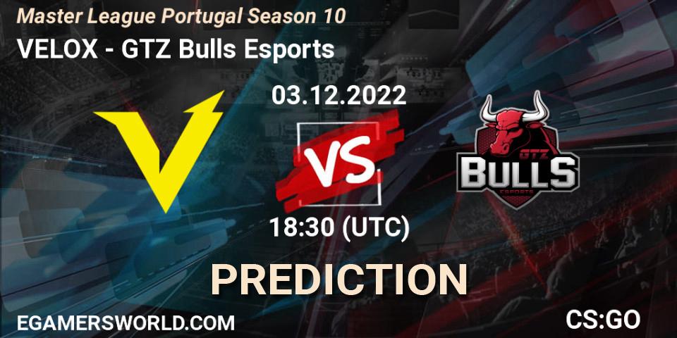 VELOX vs GTZ Bulls Esports: Match Prediction. 03.12.2022 at 15:10, Counter-Strike (CS2), Master League Portugal Season 10