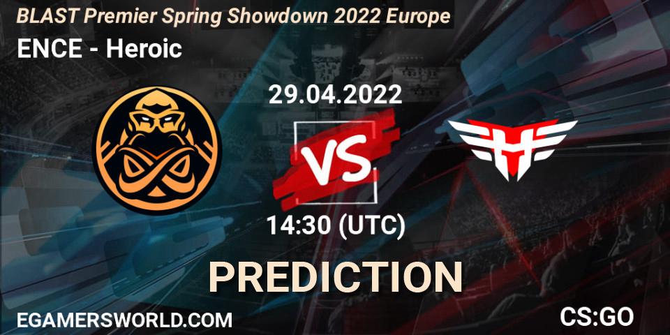 ENCE vs Heroic: Match Prediction. 29.04.2022 at 14:30, Counter-Strike (CS2), BLAST Premier Spring Showdown 2022 Europe