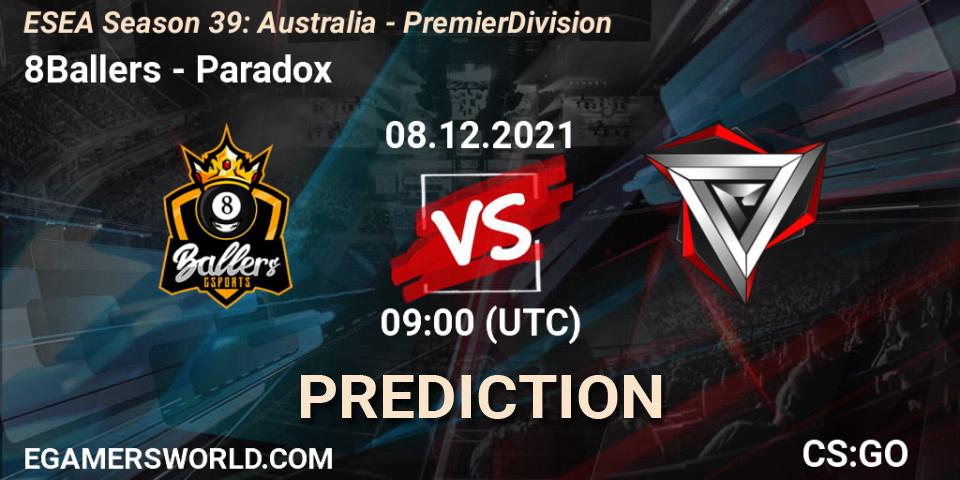 8Ballers vs Paradox: Match Prediction. 08.12.2021 at 09:00, Counter-Strike (CS2), ESEA Season 39: Australia - Premier Division